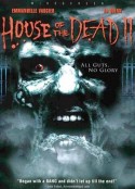 死亡之屋2 House of the Dead 2: Dead Aim            (2005)