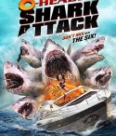 夺命六头鲨 6-Headed Shark Attack            (2018)
