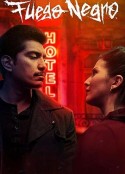 黑暗旅店 Fuego negro            (2020)