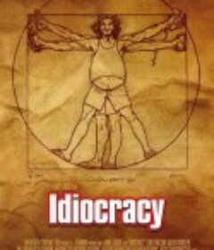 蠢蛋进化论 Idiocracy            (2006)
