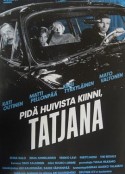 坐稳车，泰欣娜 Pidä huivista kiinni, Tatjana            (1994)