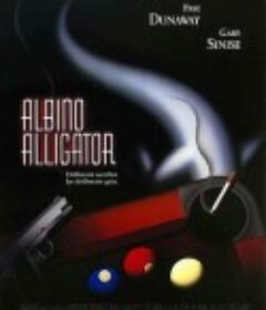 白色鳄鱼 Albino Alligator            (1996)
