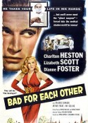 杀机四起 Bad for Each Other            (1953)