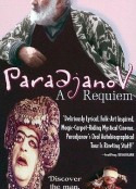 安魂曲 Paradjanov: A Requiem            (1994)