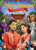 天鹅公主 The Swan Princess: A Royal Wedding            (2020)