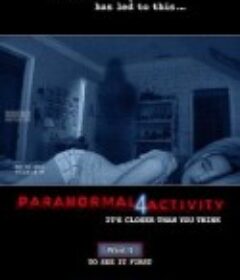 灵动：鬼影实录4 Paranormal Activity 4            (2012)