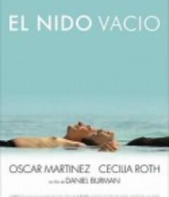 空巢 El nido vacío            (2008)