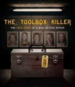 工具箱杀手 The Toolbox Killer            (2021)