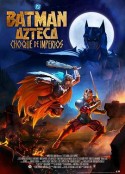 阿兹特克蝙蝠侠：帝国冲突 Batman Azteca: Choque De Imperios            (2025)