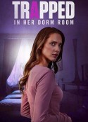 困在宿舍里 Trapped in Her Dorm Room            (2025)