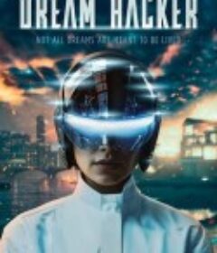 梦想黑客 Dream Hacker            (2025)