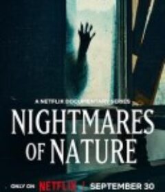 大自然恐怖故事 Nightmares of Nature            (2025)