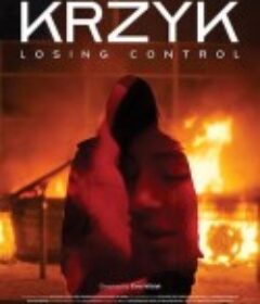 厉啸崩心 Krzyk – Losing Control            (2024)