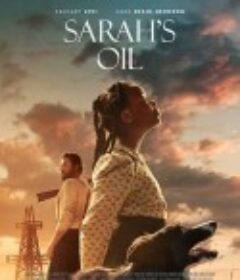 莎拉的石油 Sarah’s Oil            (2025)