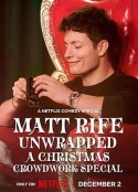马特·赖夫：拆炸弹：观众互动圣诞特辑 Matt Rife: Unwrapped – A Christmas Crowd Work Special            (2025)