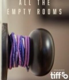 静室为证 All the Empty Rooms            (2025)
