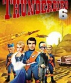 雷鸟神机队6 Thunderbird 6            (1968)