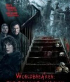 世界毁灭者 Worldbreaker            (2025)