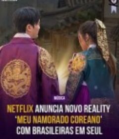 我的韩国男友 Meu namorado coreano            (2026)