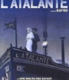 亚特兰大号 L'Atalante            (1934)