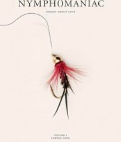 女性瘾者：第一部 Nymphomaniac: Volume I (2013)