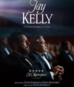 影星杰·凯利 Jay Kelly            (2025)影星杰·凯利 Jay Kelly            (2025)