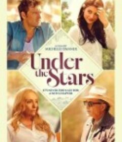 星光之下 Under The Stars            (2025)星光之下 Under The Stars            (2025)