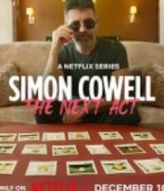西蒙·考威尔：再创传奇男团 Simon Cowell: The Next Act            (2025)西蒙·考威尔：再创传奇男团 Simon Cowell: The Next Act            (2025)