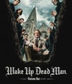 利刃出鞘3 Wake Up Dead Man: A Knives Out Mystery‎            (2025)利刃出鞘3 Wake Up Dead Man: A Knives Out Mystery‎            (2025)