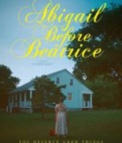 阿比盖尔往事 Abigail Before Beatrice            (2025)阿比盖尔往事 Abigail Before Beatrice            (2025)