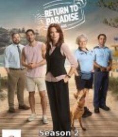 重返天堂岛 第二季 Return to Paradise Season 2            (2025)重返天堂岛 第二季 Return to Paradise Season 2            (2025)
