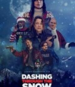 雪地飞驰 Dashing Through The Snow            (2025)雪地飞驰 Dashing Through The Snow            (2025)