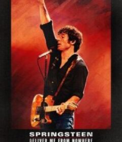 无处释放我 Springsteen: Deliver Me from Nowhere            (2025)无处释放我 Springsteen: Deliver Me from Nowhere            (2025)