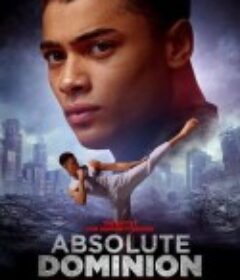 绝对自治权 Absolute Dominion            (2025)绝对自治权 Absolute Dominion            (2025)