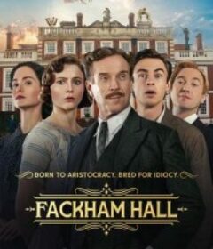 趣塔德庄园 Fackham Hall            (2025)趣塔德庄园 Fackham Hall            (2025)