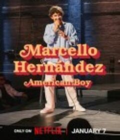 马尔切洛·埃尔南德斯：美国男孩 Marcello Hernandez: American Boy            (2026)马尔切洛·埃尔南德斯：美国男孩 Marcello Hernandez: American Boy            (2026)