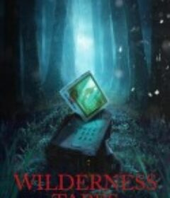 矿井录影 Wilderness Tapes            (2025)矿井录影 Wilderness Tapes            (2025)
