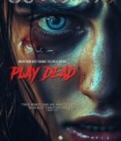 假死 Play Dead            (2025)假死 Play Dead            (2025)