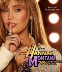 汉娜·蒙塔娜20周年特别集 Hannah Montana 20th Anniversary Special            (2026)汉娜·蒙塔娜20周年特别集 Hannah Montana 20th Anniversary Special            (2026)