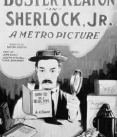 福尔摩斯二世 Sherlock Jr.            (1924)福尔摩斯二世 Sherlock Jr.            (1924)