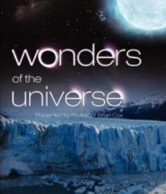 宇宙的奇迹 Wonders of the Universe            (2011)宇宙的奇迹 Wonders of the Universe            (2011)