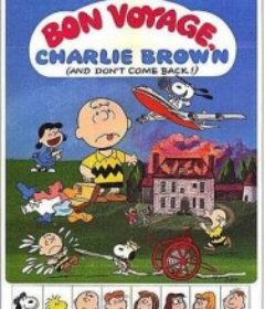 一路顺风，查理布朗 Bon Voyage, Charlie Brown (and Don't Come Back!)            (1980)一路顺风，查理布朗 Bon Voyage, Charlie Brown (and Don't Come Back!)            (1980)