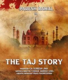 泰姬陵的故事 The Taj Story            (2025)泰姬陵的故事 The Taj Story            (2025)
