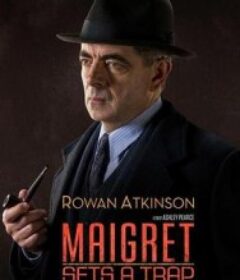 梅格雷的陷阱 Maigret Sets A Trap            (2016)梅格雷的陷阱 Maigret Sets A Trap            (2016)