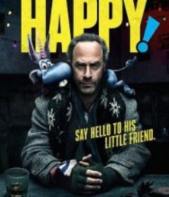 幻想快乐 第一季 Happy! Season 1            (2017)幻想快乐 第一季 Happy! Season 1            (2017)