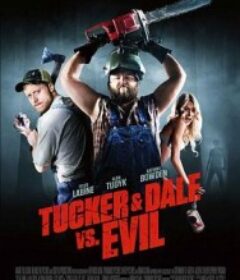 双宝斗恶魔 Tucker &amp; Dale vs. Evil            (2010)