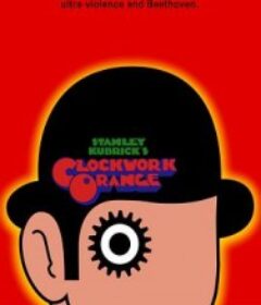 发条橙 A Clockwork Orange            (1971)