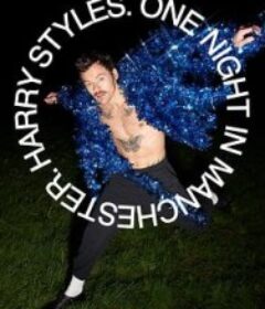 哈里·斯泰尔斯：曼彻斯特音乐夜 Harry Styles. One Night in Manchester            (2026)