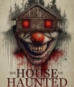 闹鬼的房子 The House on Haunted Grounds            (2026)