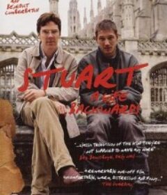 斯图尔特：倒带人生 Stuart: A Life Backwards            (2007)